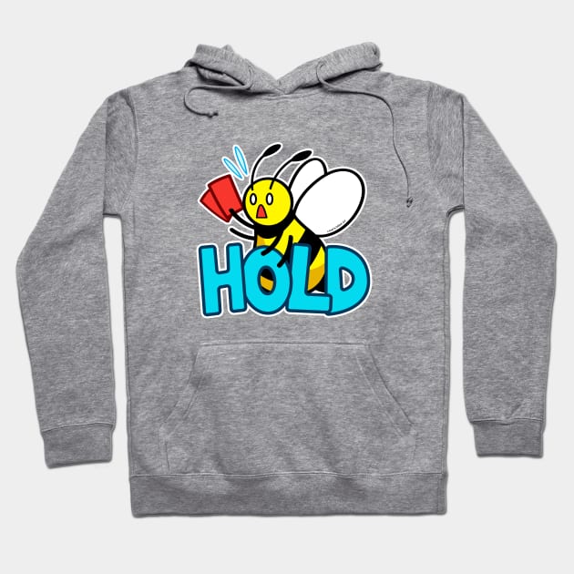 HOLD bee Hoodie by Swarm Store